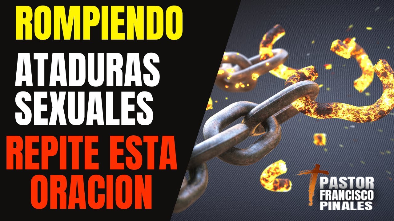 Watch ??Oración para romper maldiciones sexuales. Repite esta oración Now ??Oración para romper maldiciones sexuales. Repite esta oración