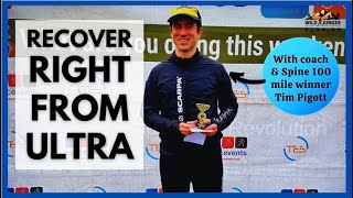Tim Pigott - recover right after ultra - how long to get back to running? How many ultras per year?