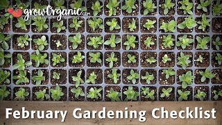 February Gardening Checklist - 10 Tips To Help Get Your Organic Garden Ready For Spring