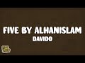 Davido - Five By Alhanislam (Lyrics)