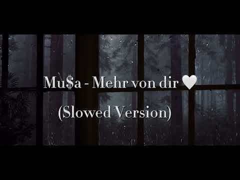 Mu$a - Mehr von dir (Slowed)