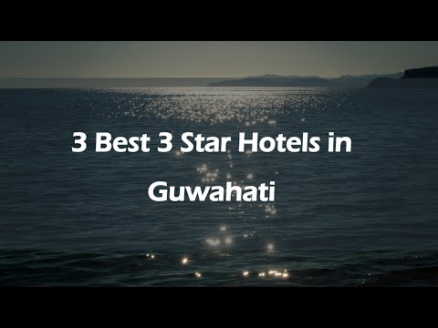 3 Best 3 star hotels in Guwahati, Assam 2025 | 3-star hotels