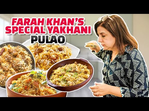 Farah Khan's Famous Yakhani Pulao! | 