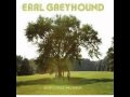 Earl Greyhound - Oye Vaya 