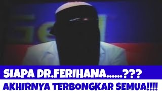 Download lagu Akhirnya terbongkar siapa Ferihana sebenarnya!!!! mp3