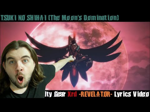 TSUKI NO SHIHAI (The Moon's Domination) Lyrics Video - Guilty Gear Xrd Reaction @CapnBooker