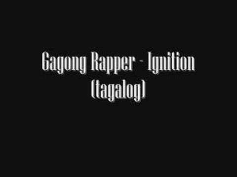 Gagong Rapper - Ignition (tagalog)