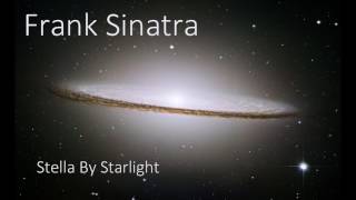 Frank Sinatra - Stella By Starlight