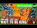 Lion King I Just Can T Wait To Be King Multilanguage Requested