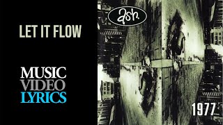 Ash - Let it Flow (Lyrics)