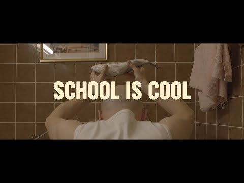 Close - School Is Cool (Official Video)