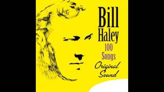 Bill Haley - Dim, Dim, The Lights