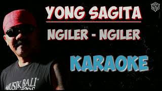 Download lagu Yong sagita - Ngiler ngiler KARAOKE HQ audio mp3
