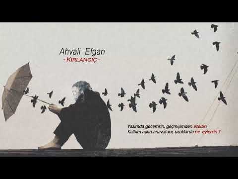 Ahvali Efgan - Kırlangıç