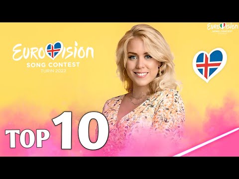 Söngvakeppnin 2022 - My Top 10 (Iceland 🇮🇸 Eurovision 2022)
