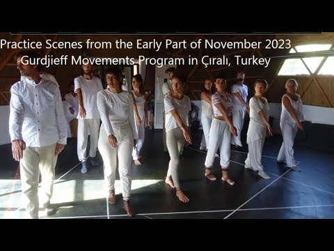 Practice Scenes from Nov. 2023 Gurdjieff Movements Program in Cirali, Turkey with Plavan N. Go (1/3)