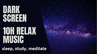 Dark Screen: 8 hours Relaxing Music to Sleep