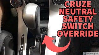 Chevy Cruze Neutral Safety Switch Override - How to