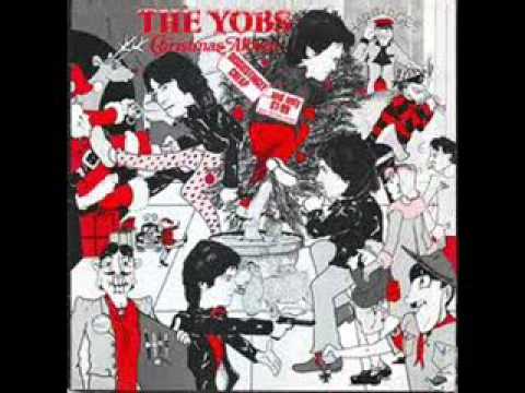 The Yobs - C.H.R.I.S.T.M.A.S./Gloria