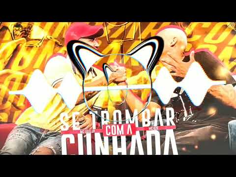 MC KZS e MC Lele JP - Se Trombar Com a Cunhada