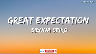Download lagu SIENNA SPIRO – GREAT EXPECTATION ( LYRIC ) #siennaspiro #lyrics #greatexpectations  mp3