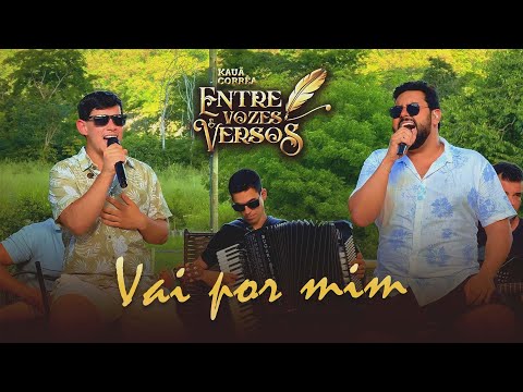 Kauã Corrêa feat. Breno Mororó  - Vai por Mim (DVD - Entre Vozes e Versos)
