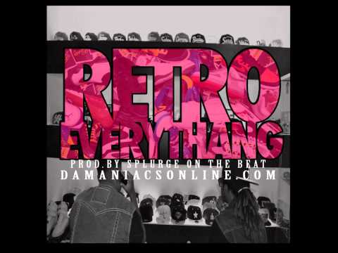 Da Maniacs - Retro Everythang