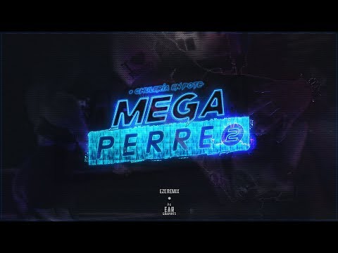 MEGA PERREO 2 + CHULERIA EN POTE - RKT - EZE REMIX