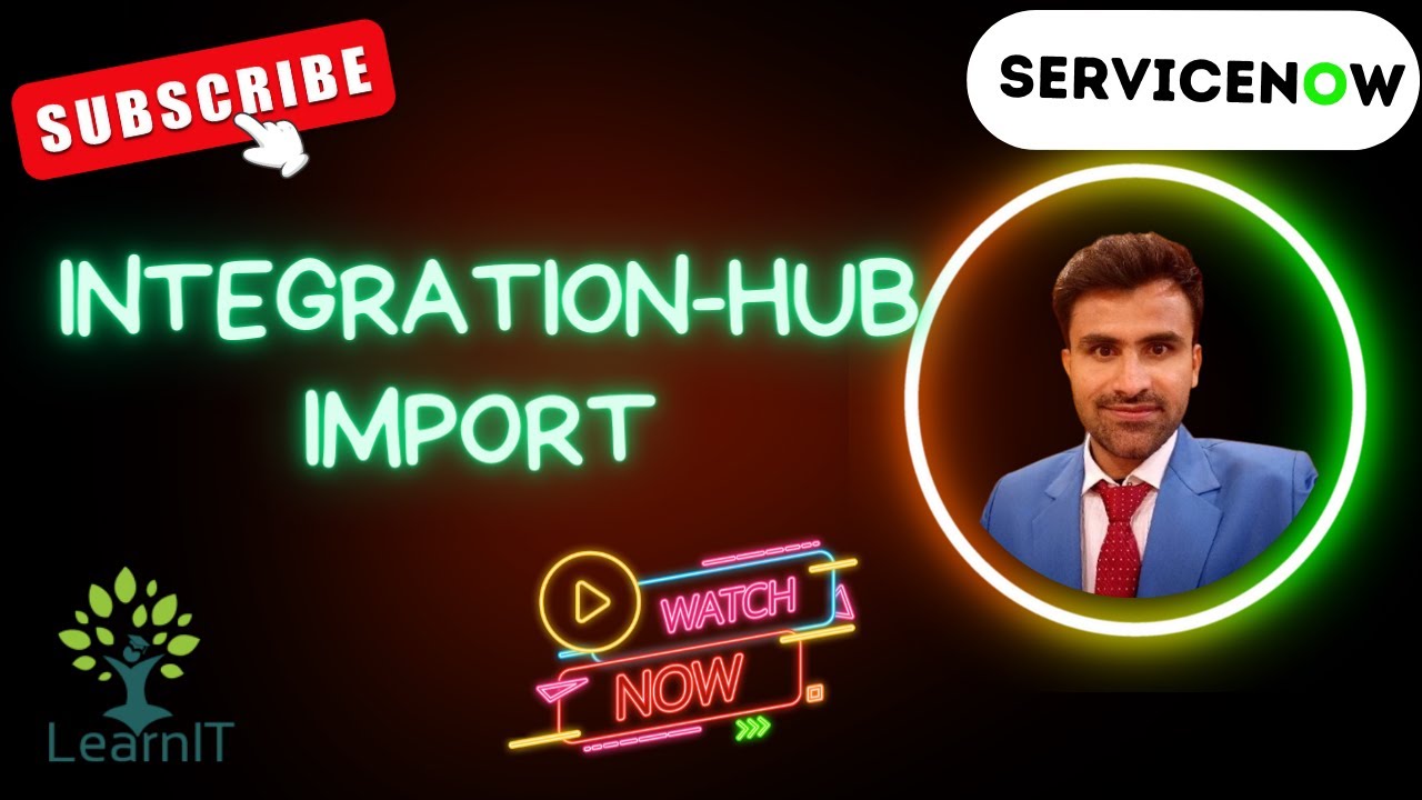 Integration Hub Import | Use of Integration Hub Import | ServiceNow