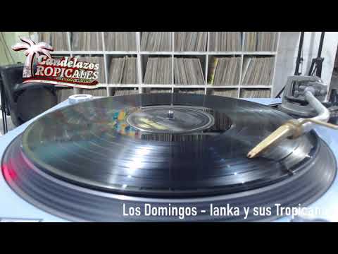 Los Domingos - Ianka y sus Tropicanas