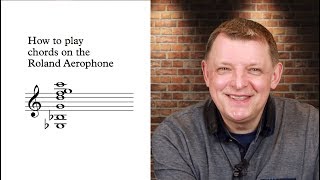 Video thumbnail for How to play chords on the Roland Aerophone AE-10 by iSax.Academy