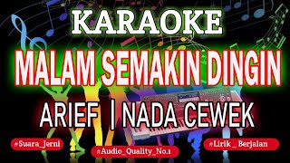 Download lagu KARAOKE ARIEF MALAM SEMAKIN DINGIN NADA CEWEK KN7000 | DFC RECORD mp3