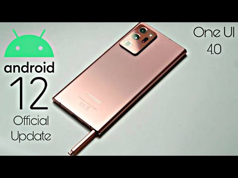 Samsung Galaxy Note 20 Ultra Android 12 ONE UI 4.0 Update