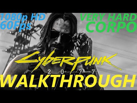 Cyberpunk 2077 [PC] [ULTRA] - Very Hard - Corpo - Walkthrough Longplay - Part 5