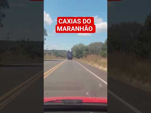 PASSANDO POR CAXIAS MARANHÃO