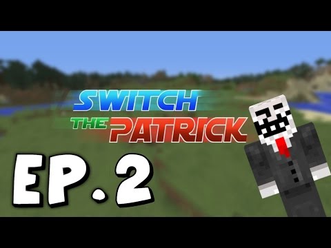 Switch The Patrick - Ep.2 | SWITCH OR NOT TO SWITCH ? | ♦MINECRAFT-PVP♦