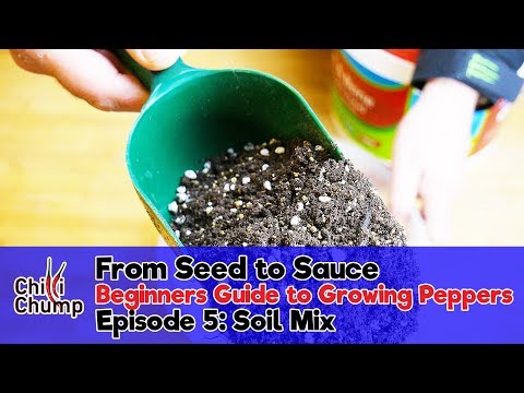 Episode 5:  Soil Mix (Beginners Guide to Growing Peppers) (2018)