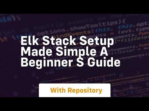 elk stack setup made simple a beginner s guide