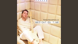 Todd Sharpville - Medication Time video