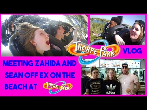 MEETING ZAHIDA AND SEAN OFF EX ON THE BEACH ~ THORPE PARK VLOG