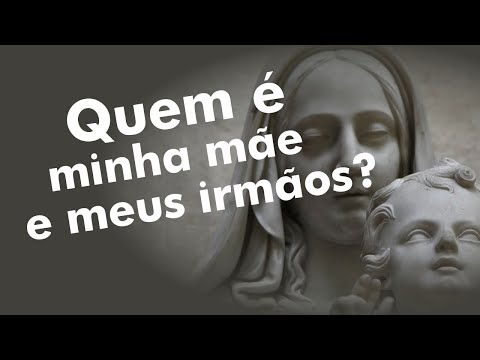 QUEM É MINHA MÃE E MEUS IRMAOS ?