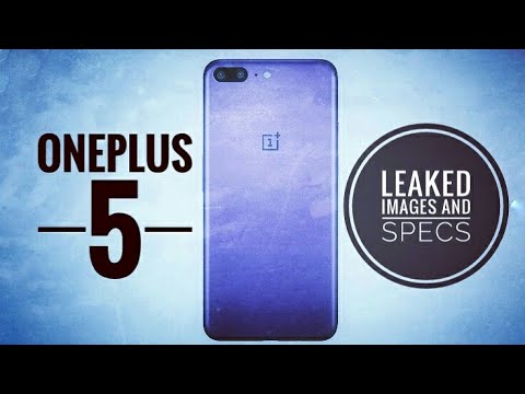 OnePlus 5 All You Need to Know - Leaked Images & Specs - The World Most Powerful Smartphone Ever ❤