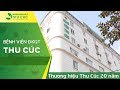 Bệnh viện Đa khoa Quốc tế Thu Cúc – 20 năm phát triển thương hiệu