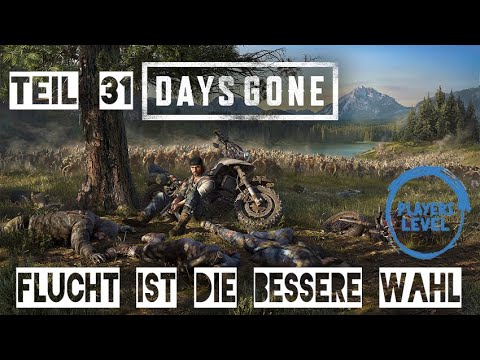 Days Gone #031Flucht ist die bessere Wahl [2023] Deutsches Let's Play