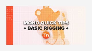 ✨Moho Quick Tips - “Basic Rigging”✨