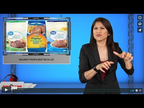 Walmart frozen meat recalled (ASL - 10.23.19)