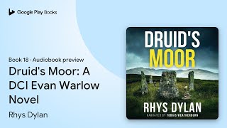 Druid's Moor: A DCI Evan Warlow Novel Book 18 by Rhys Dylan · Audiobook preview