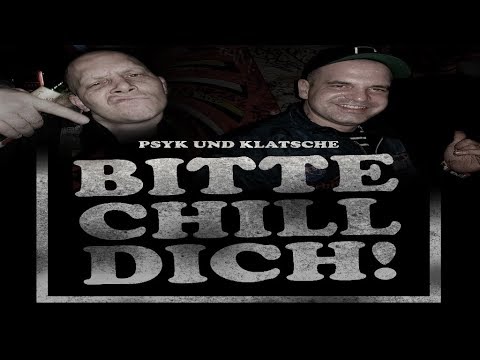Psyk und Klatsche - Bitte Chill Dich (2017)
