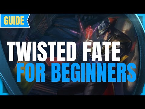Twisted Fate Guide for Beginners: How to Play Twisted Fate - League of Legends Beginner Guide