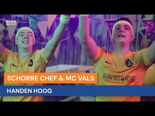 Handen Hoog - Schorre Chef & MC Vals